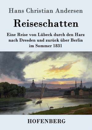 Reiseschatten de Hans Christian Andersen