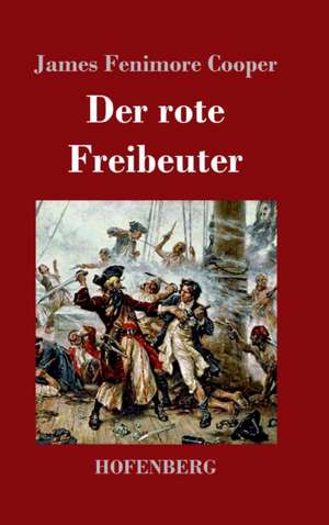 Der rote Freibeuter de James Fenimore Cooper