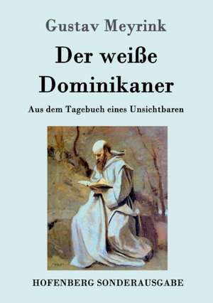 Der weiße Dominikaner de Gustav Meyrink