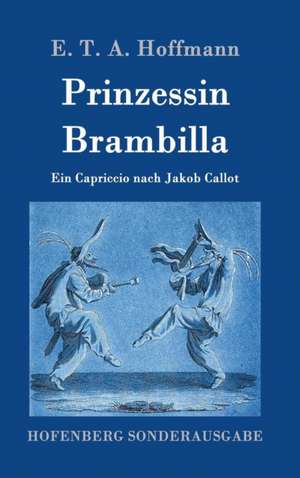 Prinzessin Brambilla de E. T. A. Hoffmann