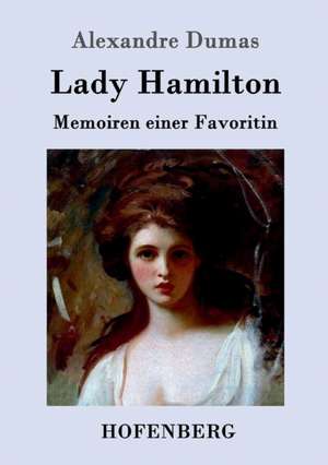 Lady Hamilton de Alexandre Dumas (Père)