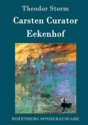 Carsten Curator / Eekenhof de Theodor Storm