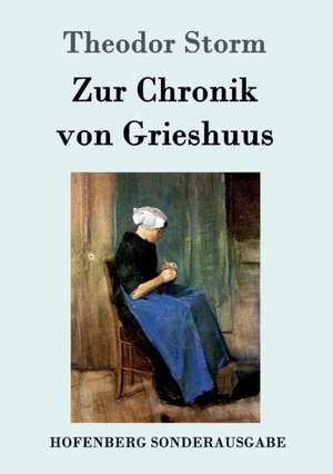 Zur Chronik von Grieshuus de Theodor Storm