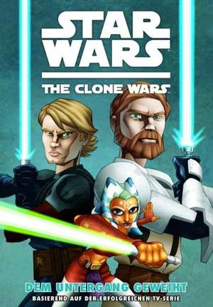 Star Wars: The Clone Wars (Comic zur TV-Serie) Bd. 01 de Henry Gilroy