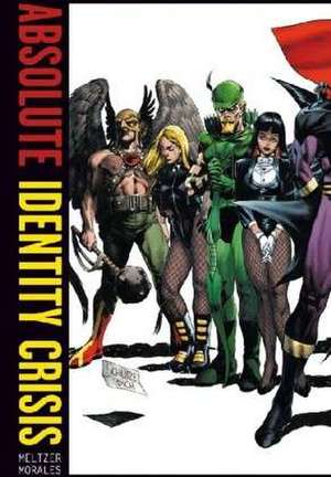 Identity Crisis Absolute Edition de Brad Meltzer