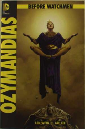 Before Watchmen 05: Ozymandias de Len Wein