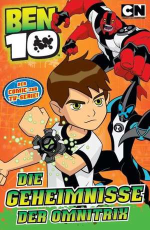 Ben 10 Bd. 1: Die Geheimnisse der Omnitrix (Einsteiger-Comic)