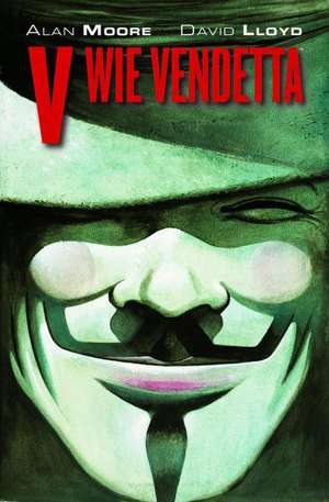 V wie Vendetta. Maskenedition de Alan Moore