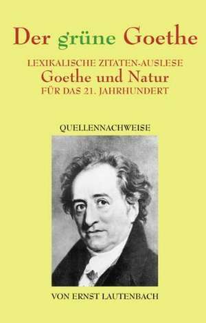 Der grüne Goethe de Ernst Lautenbach