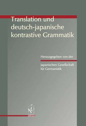 Translation und deutsch-japanische kontrastive Grammatik de Japanische Gesellschaft für Germanistik