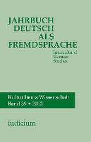 Jahrbuch Deutsch als Fremdsprache / Intercultural German Studies de Andrea Bogner