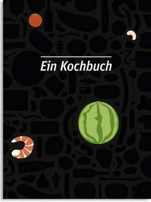 Ein Kochbuch de Sascha Wahlbrink