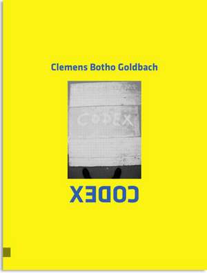 CODEX - Clemens Botho Goldbach de Clemens Botho Goldbach