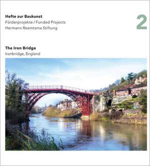 Iron Bridge, England de Hermann Reemtsma Stiftung