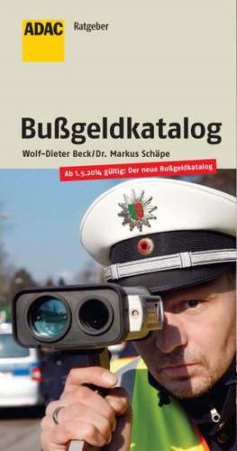 Der aktuelle Bußgeldkatalog de Wolf-Dieter Beck