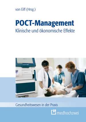 POCT-Management - klinische und ökonomische Effekte de Wilfried von Eiff