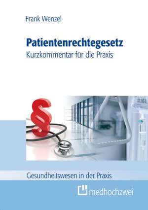 Patientenrechtegesetz de Frank Wenzel