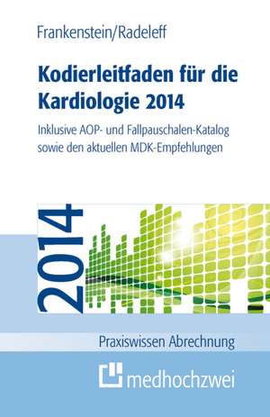 Kodierleitfaden für die Kardiologie 2014 de Lutz Frankenstein