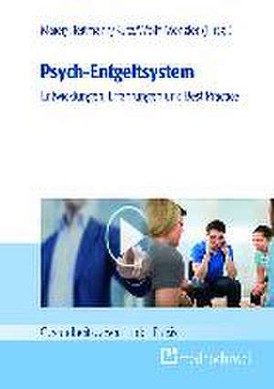 Psych-Entgeltsystem: Entwicklungen, Erfahrungen und Best Practice de Björn Maier