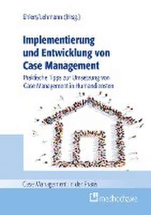 Implementierung und Entwicklung von Case Management de Corinna Ehlers