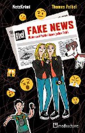 NetzKrimi: Fake News de Thomas Feibel