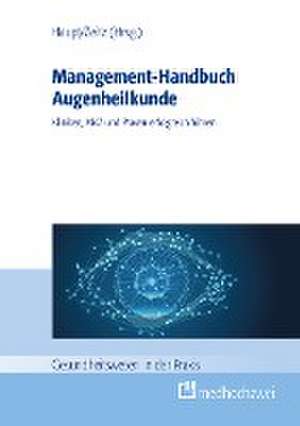 Management-Handbuch Augenheilkunde de Thomas Haupt