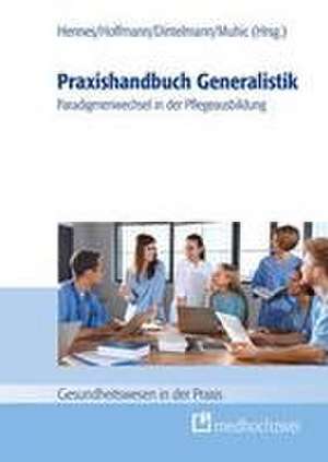 Praxishandbuch Generalistik de Hans-Jürgen Hennes