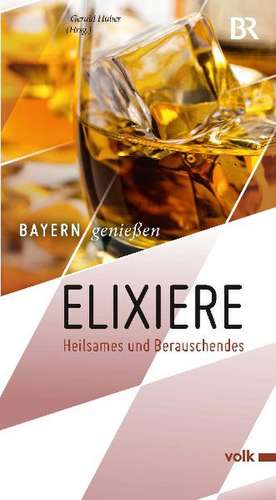 Elixiere de Gerald Huber