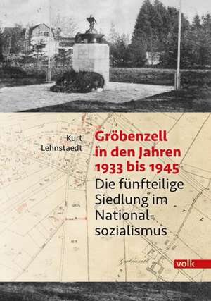 Gröbenzell 1933 bis 1945 de Kurt Lehnstaedt