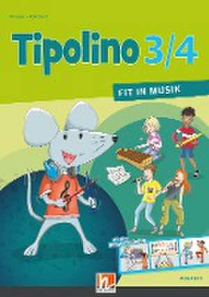 Tipolino 3/4 - Fit in Musik. Schulbuch. Ausgabe D de Kurt Rohrbach