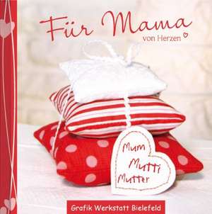 Für Mama von Herzen