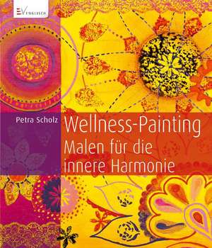 Wellness-Painting de Petra Scholz