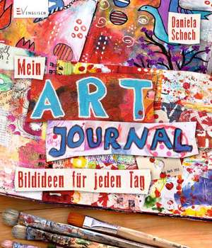 Schoch, D: Mein Art Journal