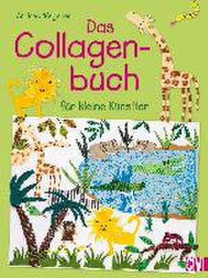 Das Collagenbuch für kleine Künstler de Andrea Wegener