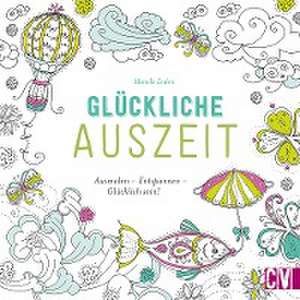 Glückliche Auszeit de Marielle Enders