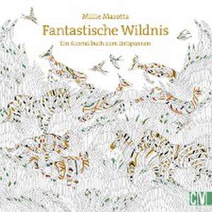 Fantastische Wildnis de Millie Marotta