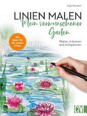 Linien malen - Mein verwunschener Garten de Anja Gensert