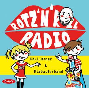 Rotz 'n' Roll Radio de Kai Lüftner