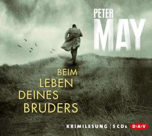 Beim Leben deines Bruders de Peter May