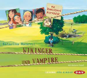 Die Karlsson-Kinder - Teil 3: Wikinger und Vampire de Katarina Mazetti