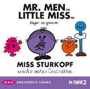 Mr. Men und Little Miss - Teil 3: Miss Sturkopf und drei weitere Geschichten de Roger Hargreaves