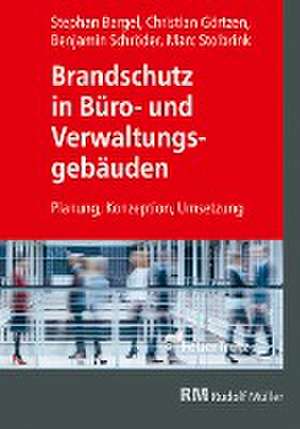 Brandschutz in Büro- und Verwaltungsgebäuden de Christian Görtzen