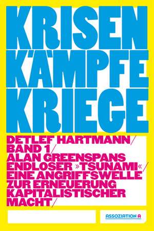 Krisen - Kämpfe - Kriege, Band I de Detlef Hartmann