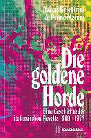 Die goldene Horde de Nanni Balestrini