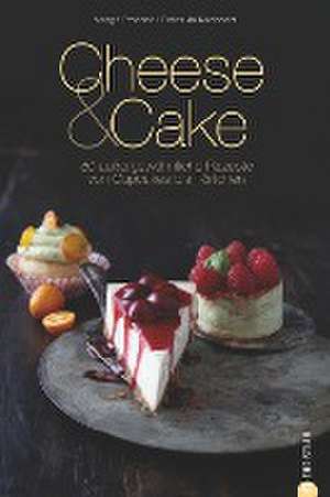 Cheese & Cake de Margit Proebst