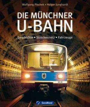 Die Münchner U-Bahn de Wolfgang Pischek