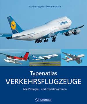 Typenatlas Verkehrsflugzeuge de Achim Figgen