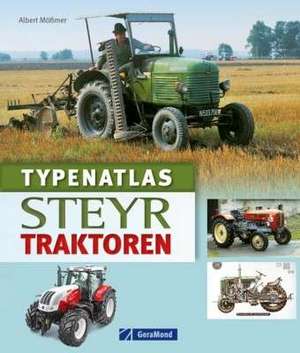 Typenatlas Steyr-Traktoren de Albert Mößmer