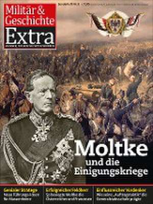 Moltke und die Einigungskriege