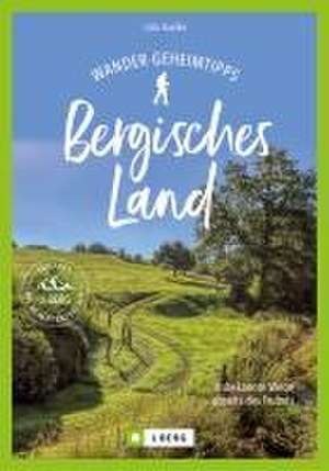 Wander-Geheimtipps Bergisches Land de Udo Haafke